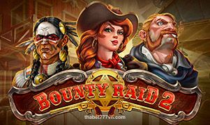 Bounty Raid 2 tại thabet casino