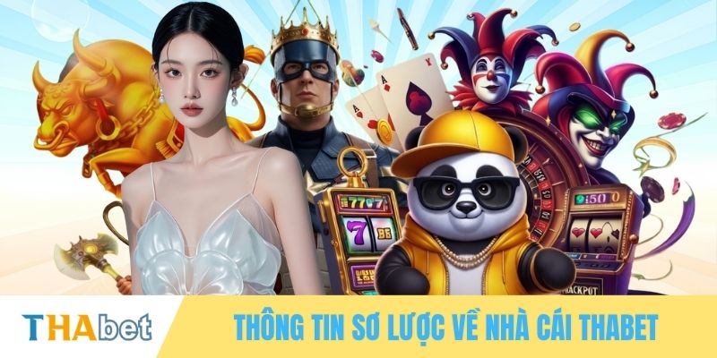 Thông tin sơ lược về nhà cái THABET